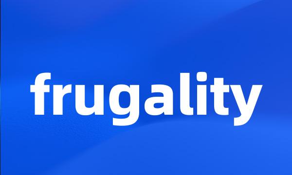 frugality