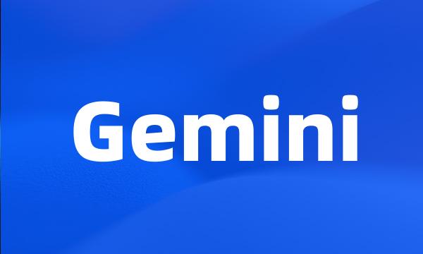 Gemini