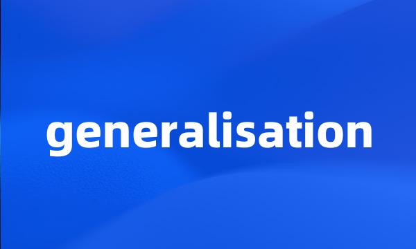 generalisation