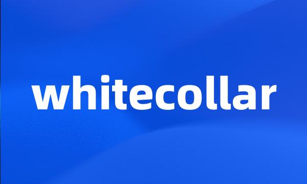 whitecollar