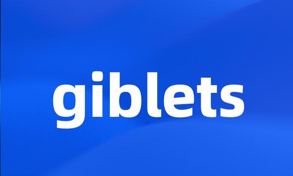 giblets