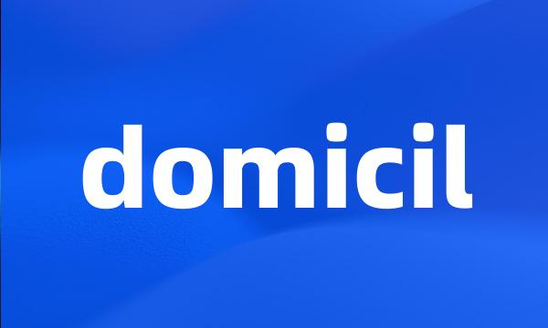 domicil