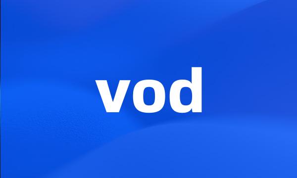 vod