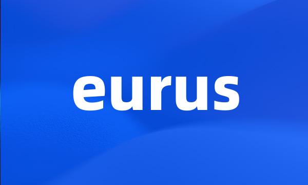 eurus