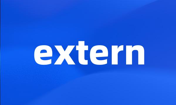 extern