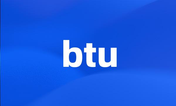 btu