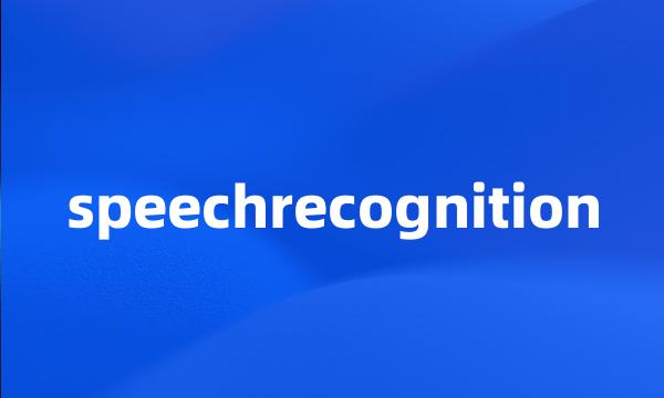 speechrecognition