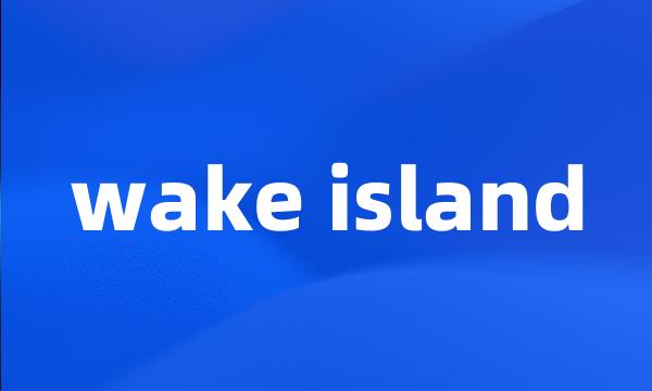 wake island