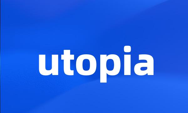 utopia