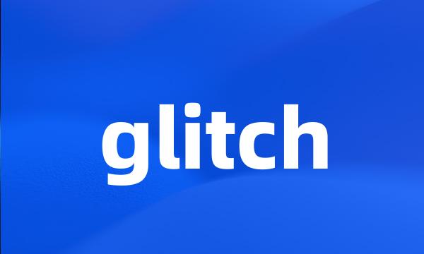 glitch