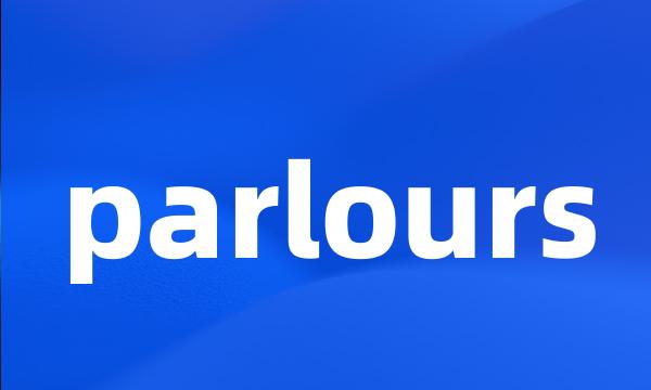 parlours