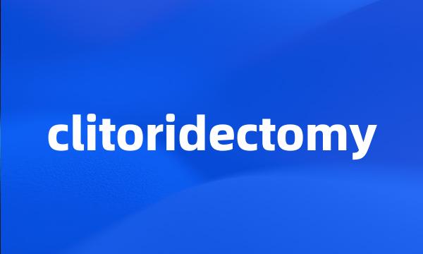 clitoridectomy