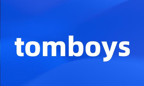 tomboys