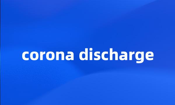 corona discharge