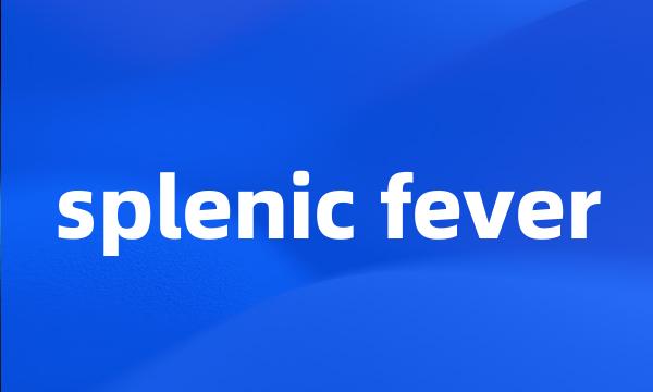 splenic fever