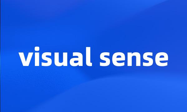 visual sense