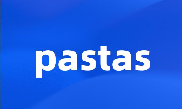 pastas