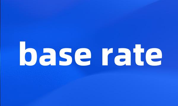 base rate