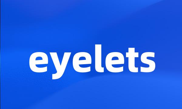 eyelets