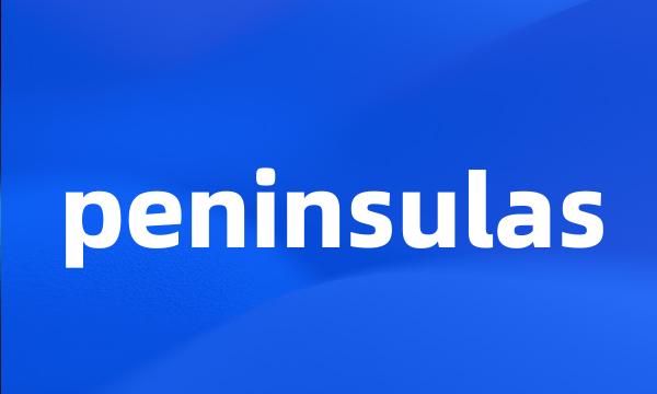 peninsulas