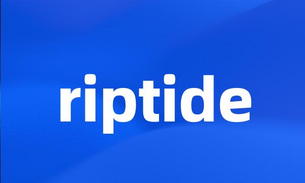 riptide