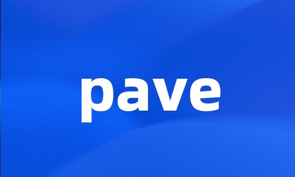 pave