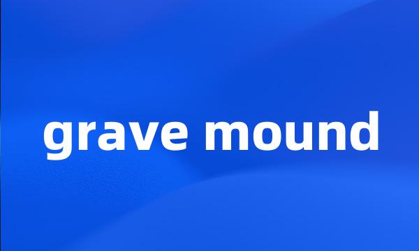 grave mound