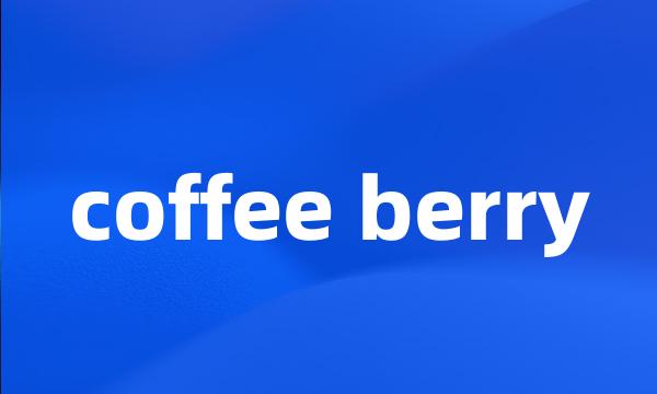 coffee berry