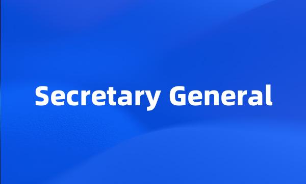 Secretary General
