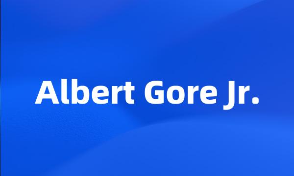 Albert Gore Jr.