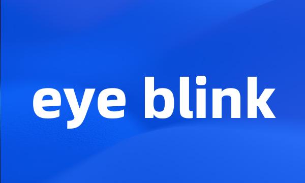 eye blink