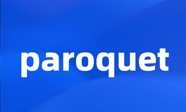 paroquet