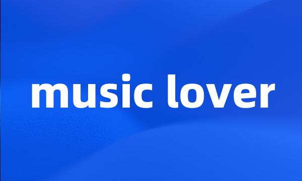 music lover