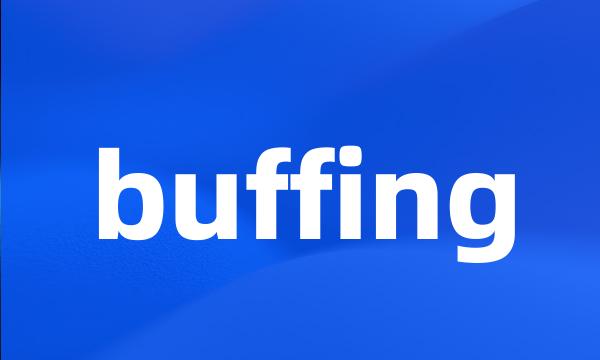 buffing