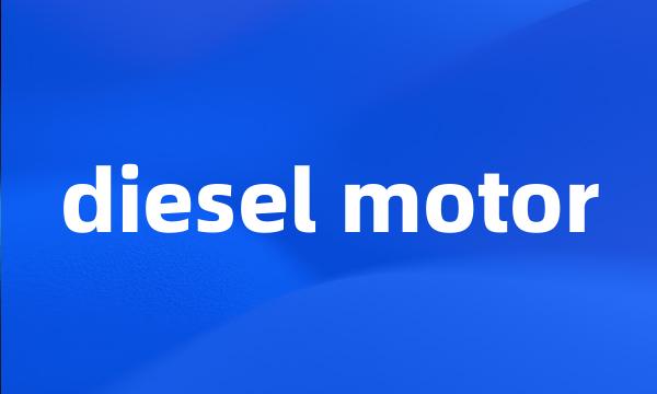 diesel motor