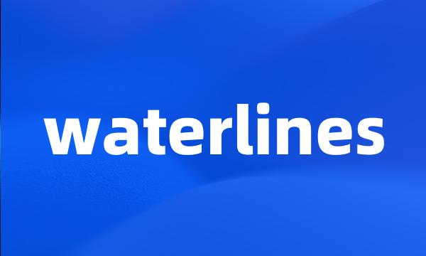 waterlines
