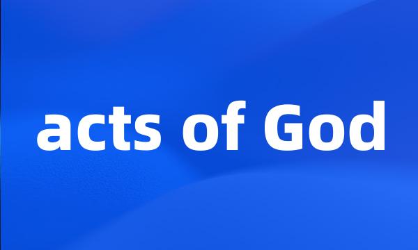acts of God