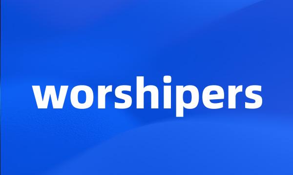 worshipers