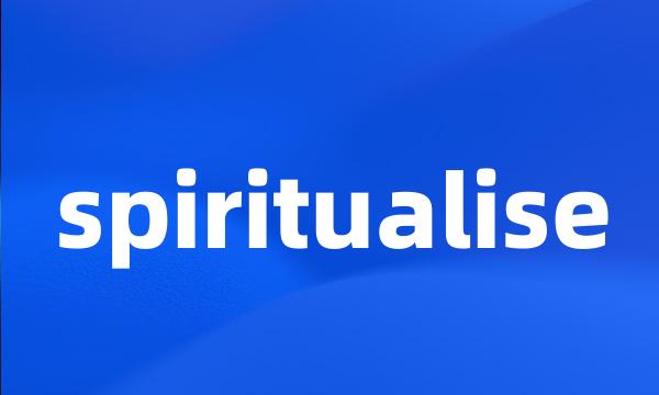 spiritualise