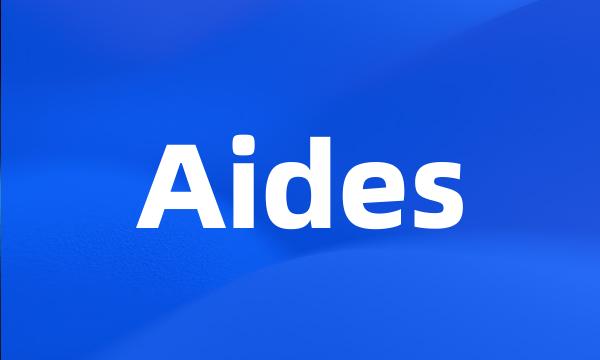 Aides