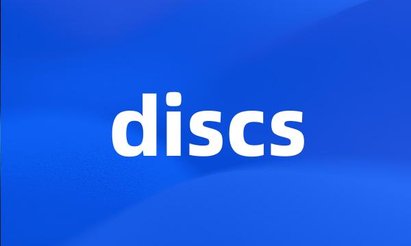 discs