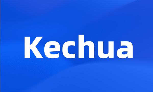 Kechua