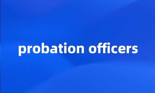 probation officers