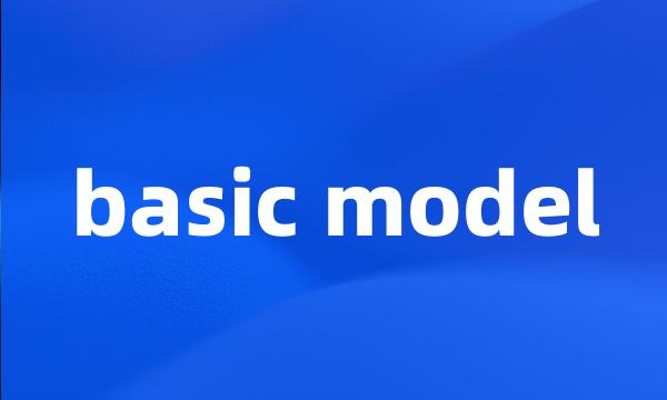 basic model