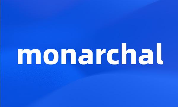 monarchal