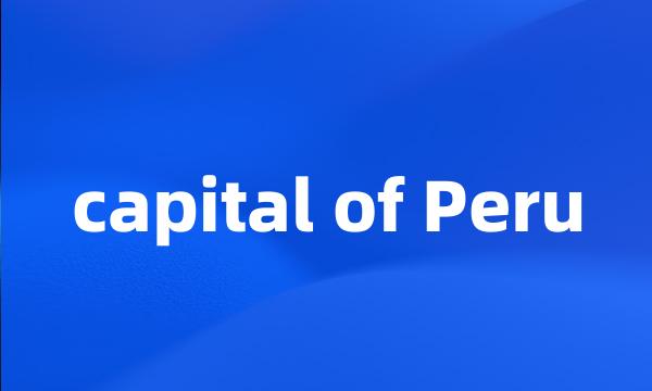 capital of Peru
