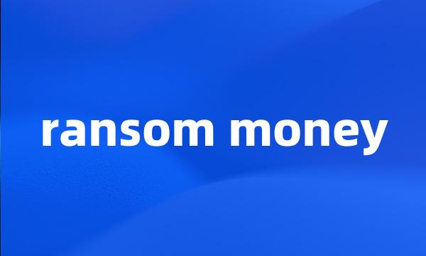 ransom money