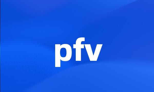 pfv