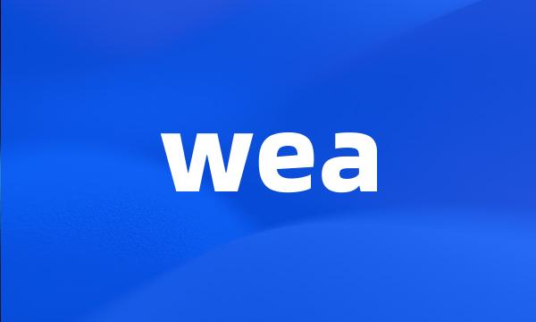 wea