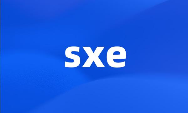 sxe